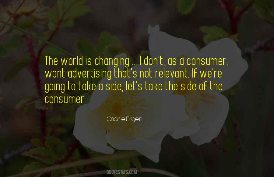 Quotes About The World Is Changing #884791