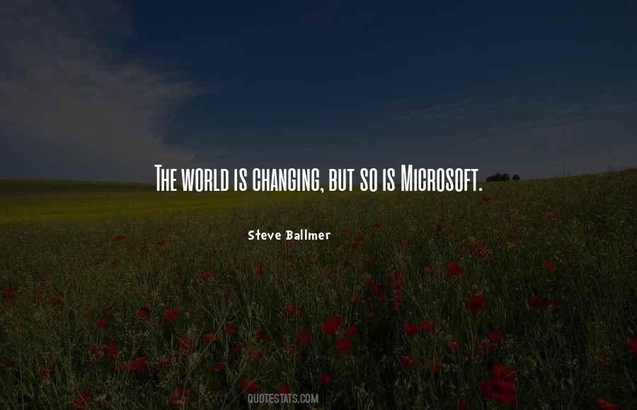Quotes About The World Is Changing #928220