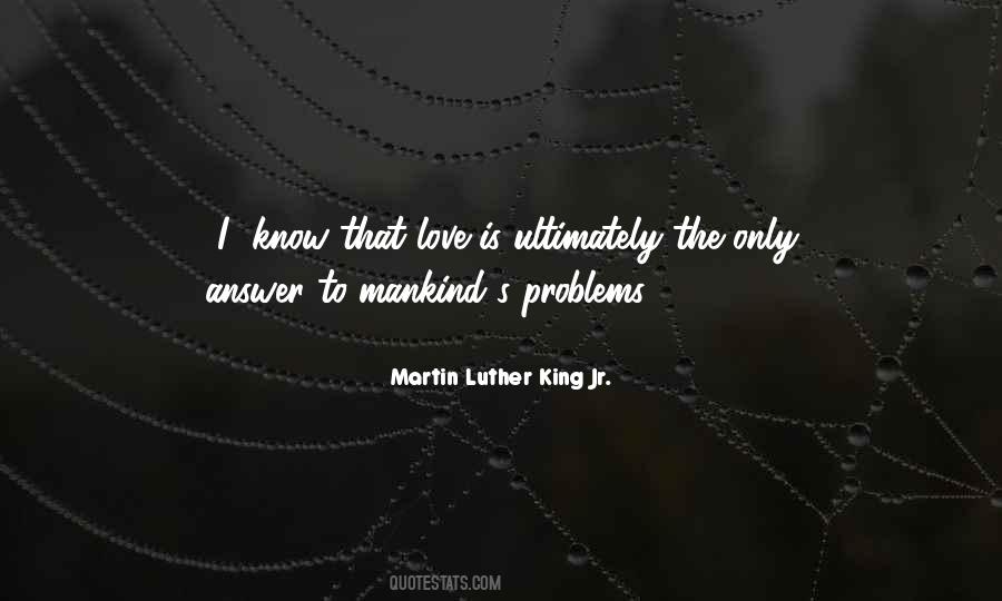 Love Martin Luther King Jr Quotes #777902