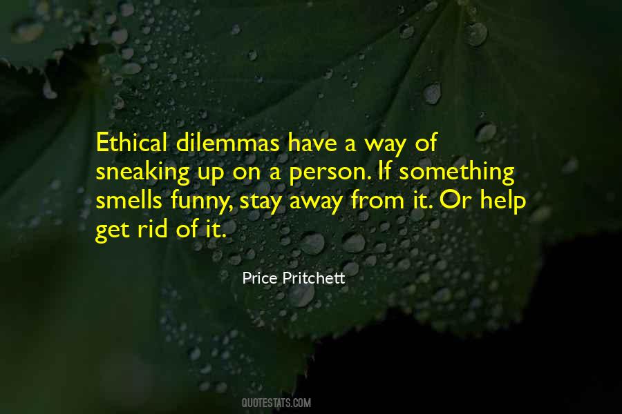 Quotes About Ethical Dilemmas #1114828