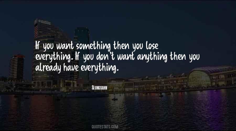 Lose Everything Quotes #1045098