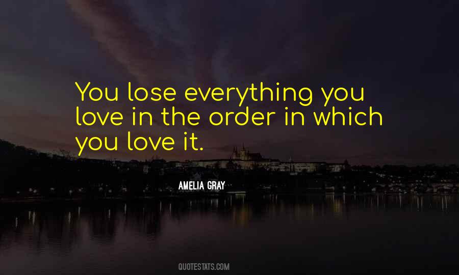 Lose Everything Quotes #1300101
