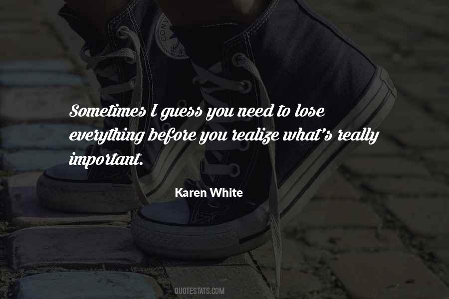 Lose Everything Quotes #1498892