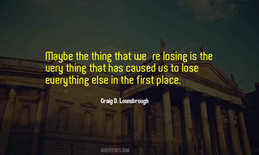 Lose Everything Quotes #1537261