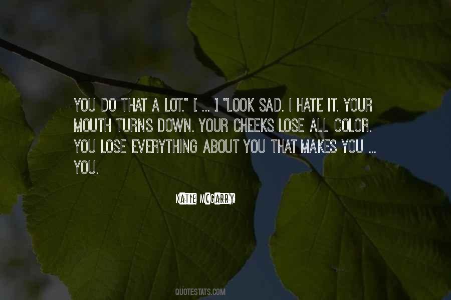 Lose Everything Quotes #1549976