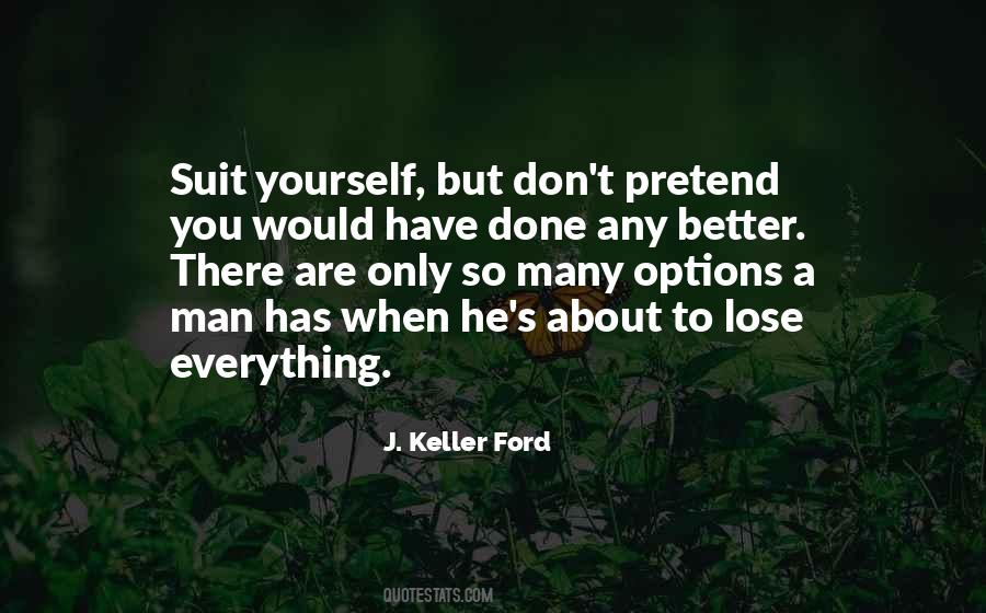 Lose Everything Quotes #1601868