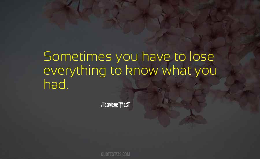 Lose Everything Quotes #1661549