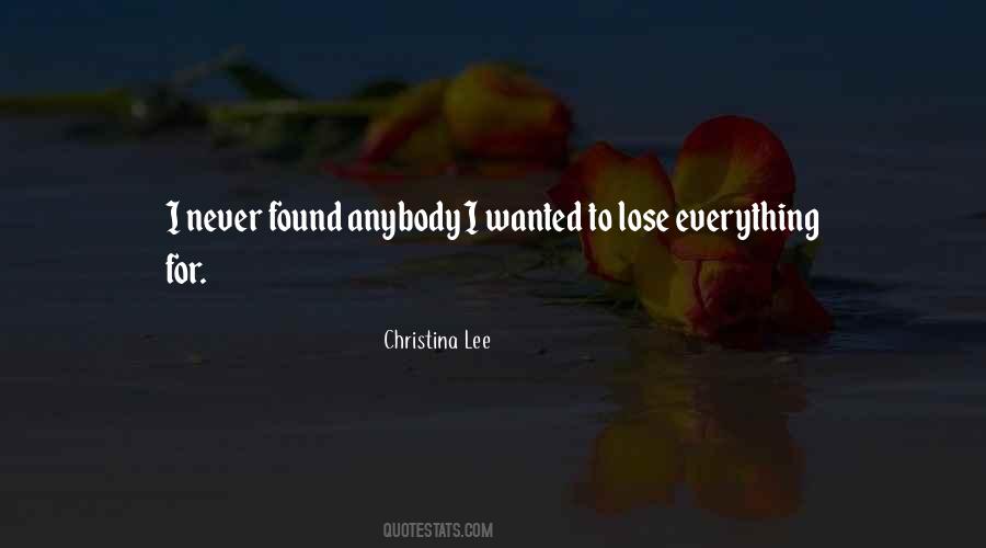 Lose Everything Quotes #304928