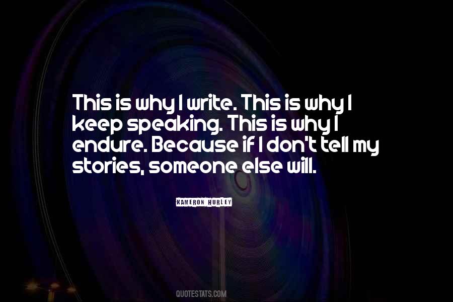 Why I Write Quotes #1123304