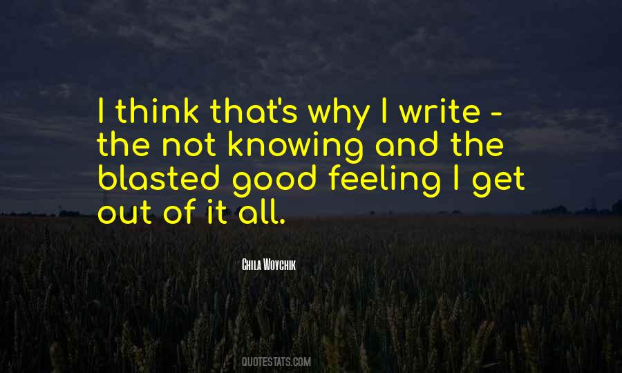 Why I Write Quotes #381115