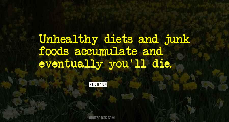 Quotes About Junk Foods #1296289