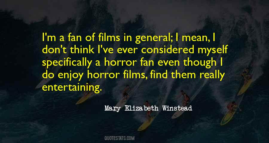 Quotes About Horror Films #104617