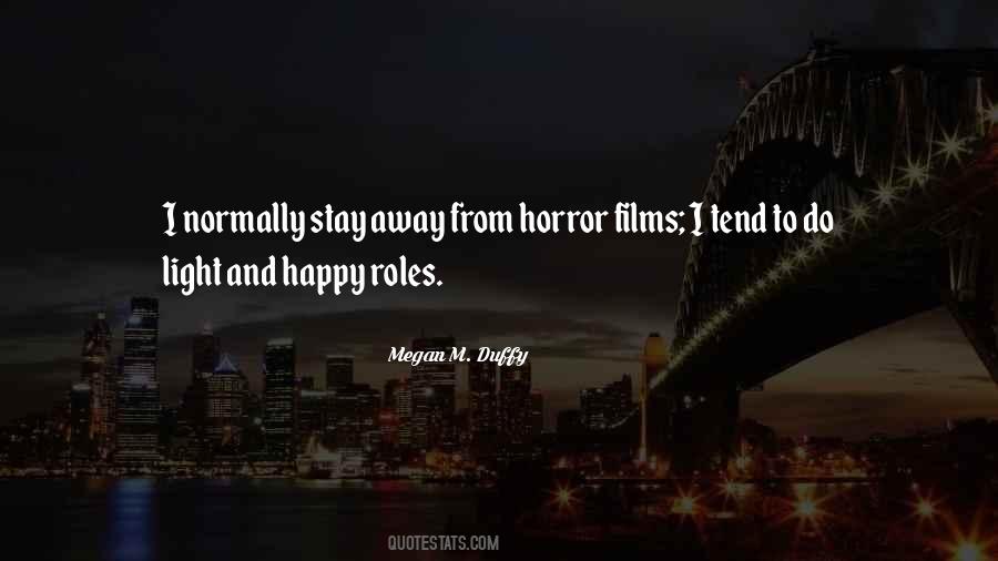 Quotes About Horror Films #1225902