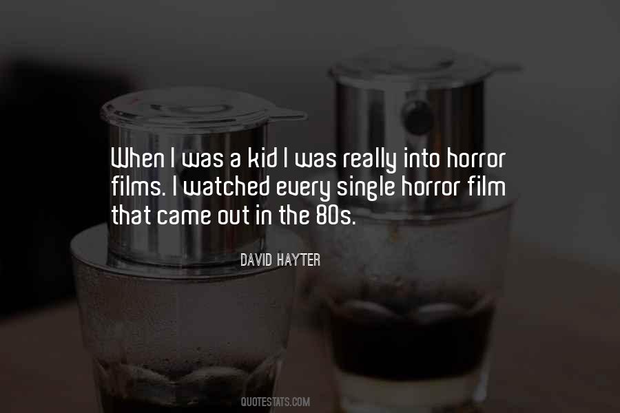 Quotes About Horror Films #1357616
