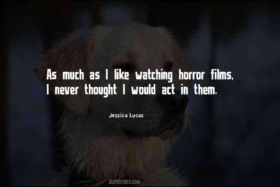 Quotes About Horror Films #182590