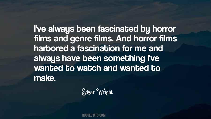 Quotes About Horror Films #439630