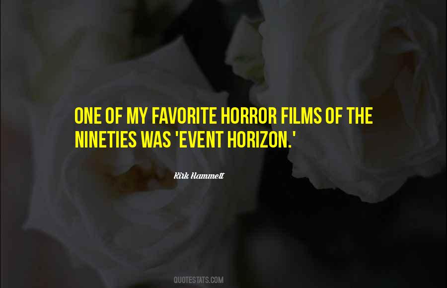 Quotes About Horror Films #632449