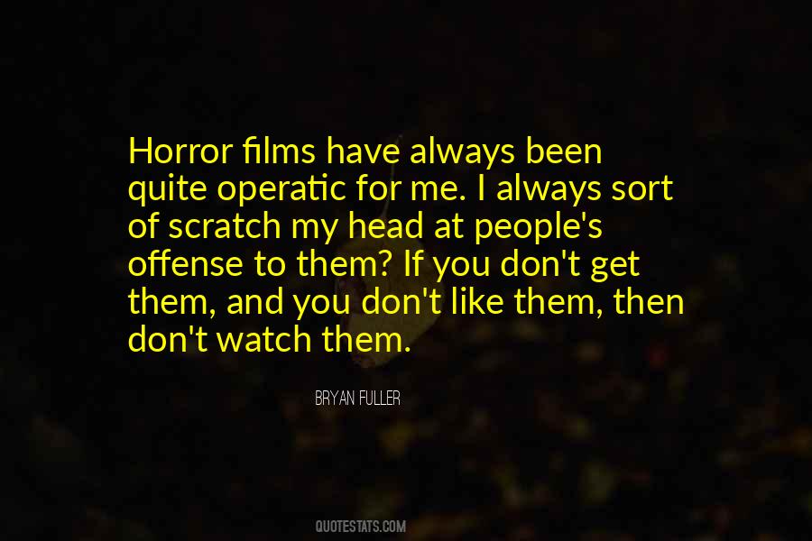 Quotes About Horror Films #953003