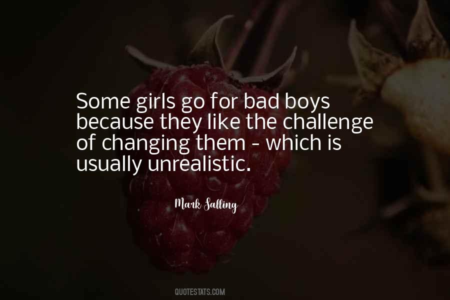 Girls Like Bad Boys Quotes #1172044