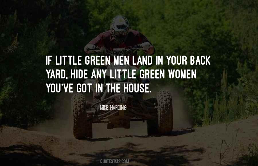 Little Green Men Quotes #1507729