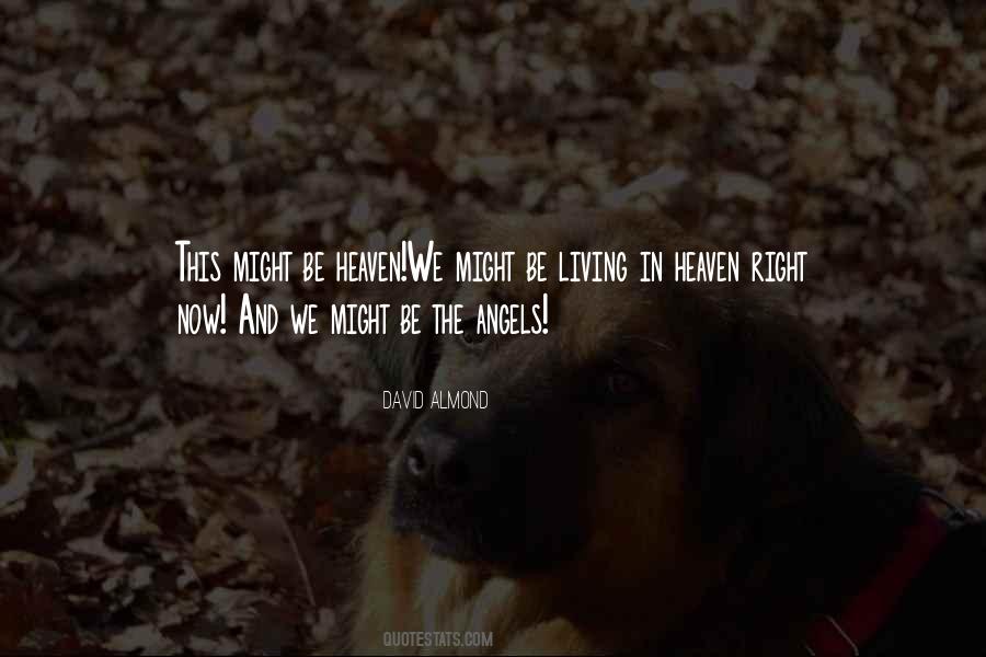 Quotes About Angels In Heaven #306513