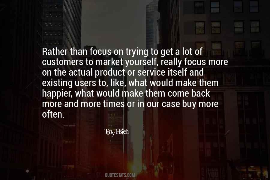 Quotes About Existing Customers #1120533