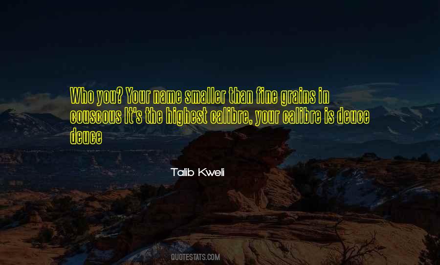 Quotes About Calibre #334730