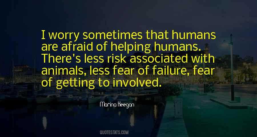 Are Humans Animals Quotes #1097766