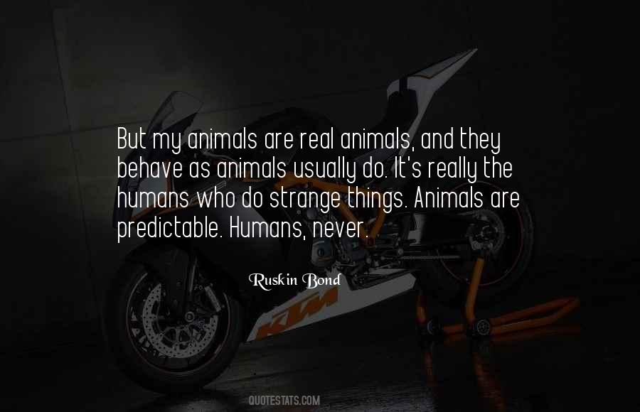 Are Humans Animals Quotes #327027