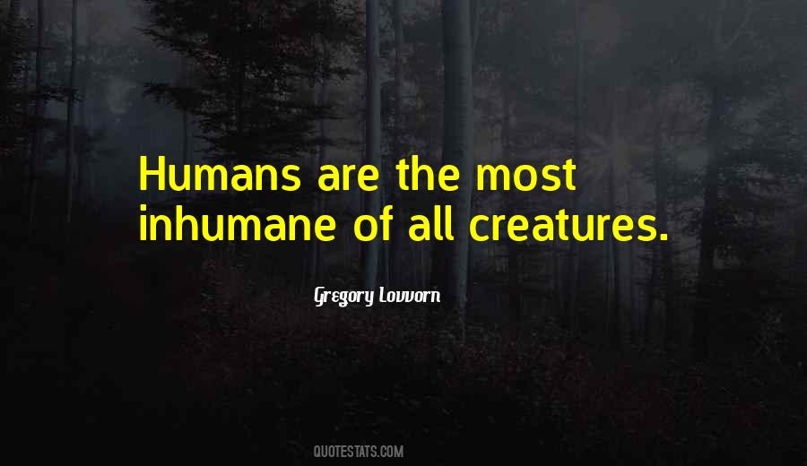 Are Humans Animals Quotes #426310