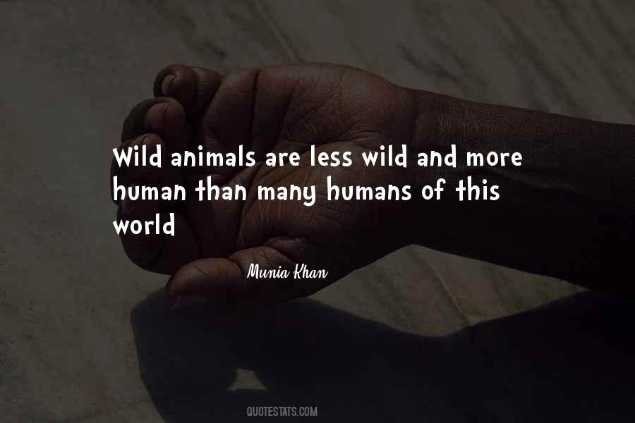 Are Humans Animals Quotes #625787