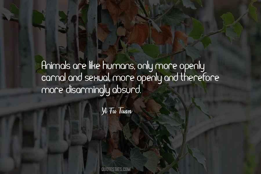 Are Humans Animals Quotes #705665