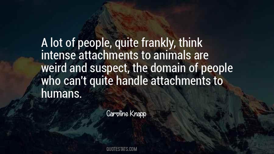 Are Humans Animals Quotes #720191