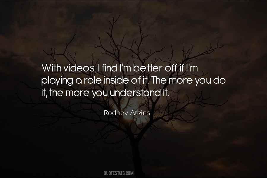 Understand It Better Quotes #134457