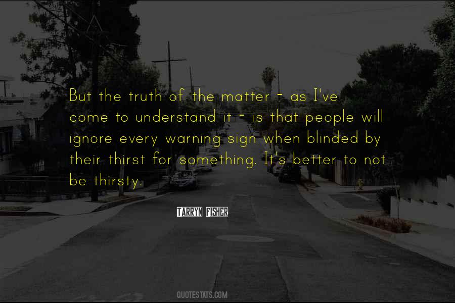 Understand It Better Quotes #175390