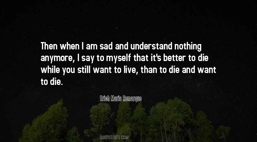 Understand It Better Quotes #298201