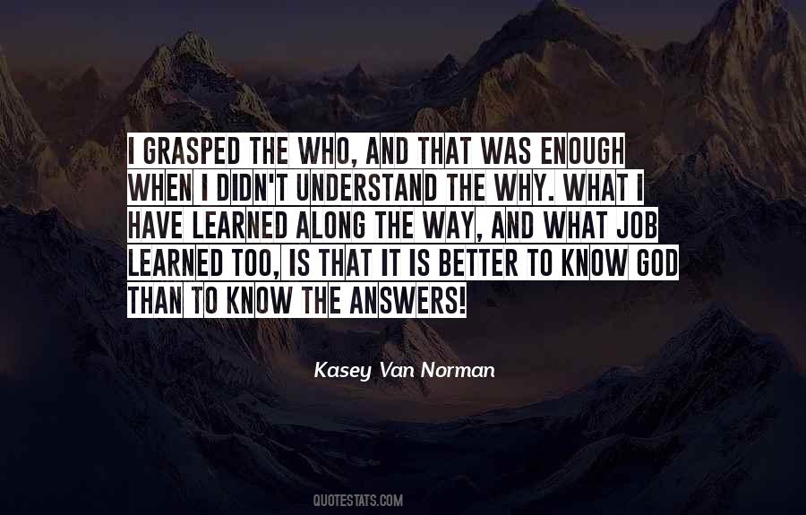 Understand It Better Quotes #435027