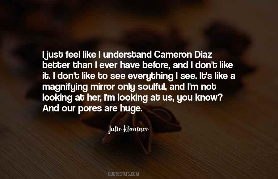 Understand It Better Quotes #568587