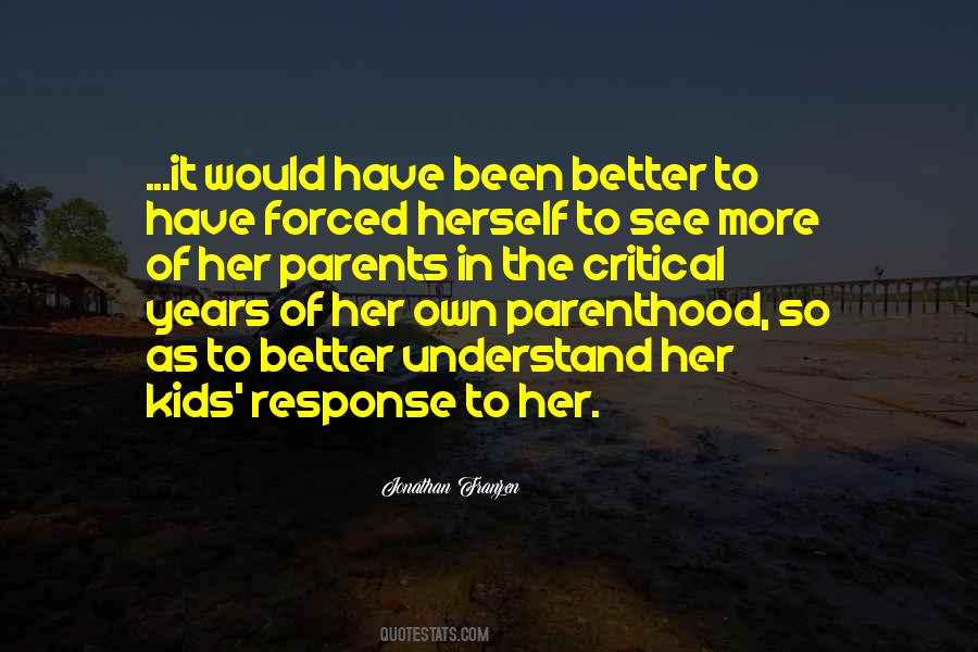 Understand It Better Quotes #573414