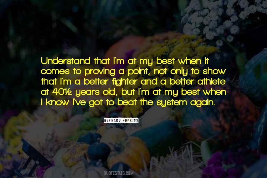 Understand It Better Quotes #608306