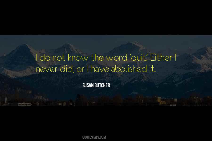 Quotes About Not Quitting #154153