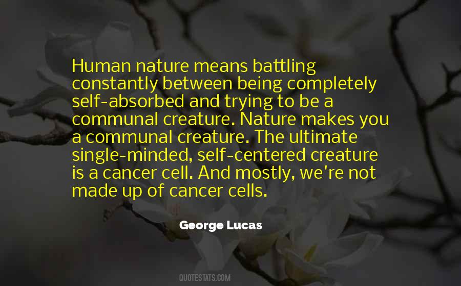 Quotes About Human Cells #453391