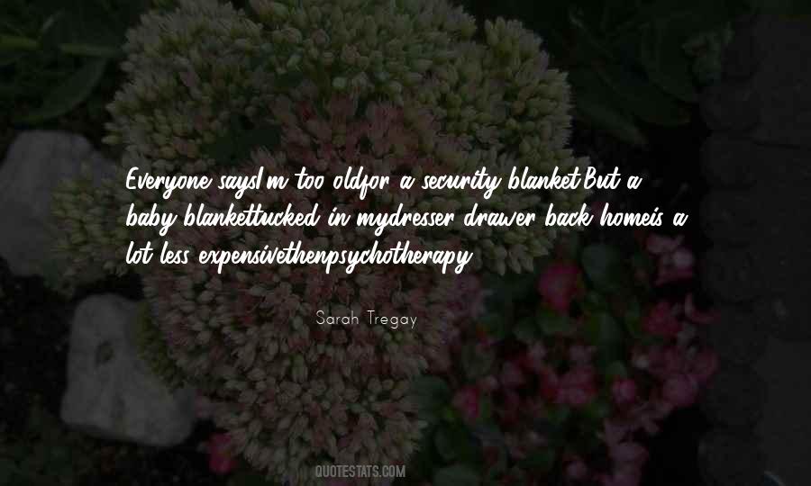 Quotes About Security Blanket #1221206