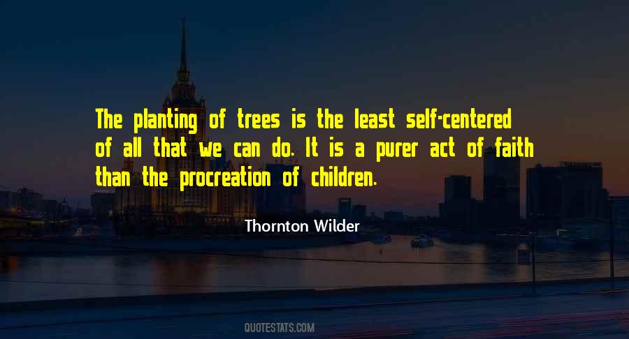 Quotes About Planting A Tree #1042782