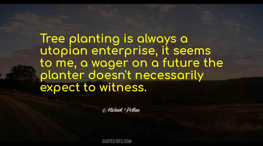 Quotes About Planting A Tree #295830