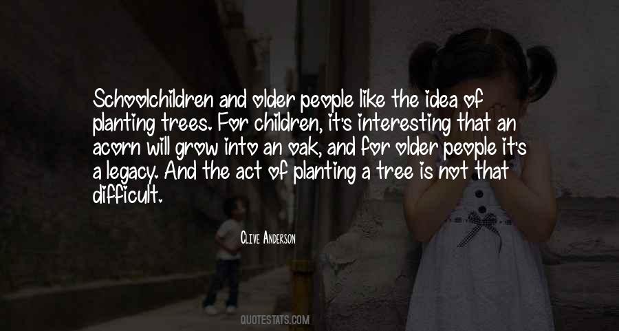 Quotes About Planting A Tree #89167