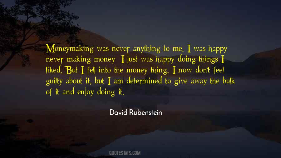 Give Me Money Quotes #1306816