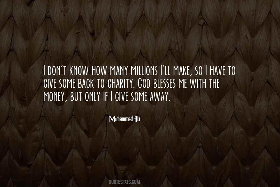 Give Me Money Quotes #1363157