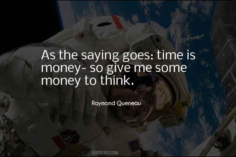 Give Me Money Quotes #427817