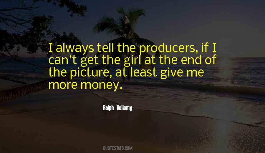 Give Me Money Quotes #433418